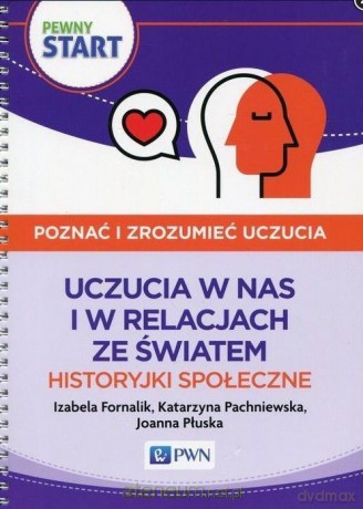 Pewny Start Poznać i zrozumieć... Uczucia w nas [KSIĄŻKA]