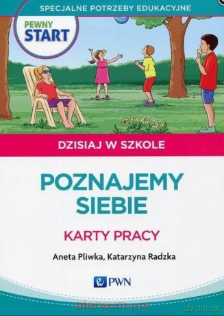 Pewny Start. Dzisiaj w szkole. Poznajemy siebie [KSIĄŻKA]