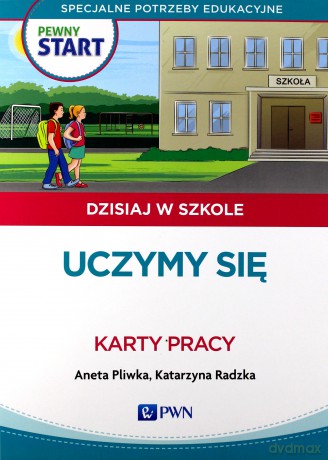 Pewny Start. Dzisiaj w szkole. Uczymy się [KSIĄŻKA]