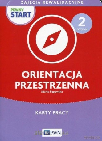 Pewny start. Zajęcia rewalidacyjne. Orientacja [KSIĄŻKA]