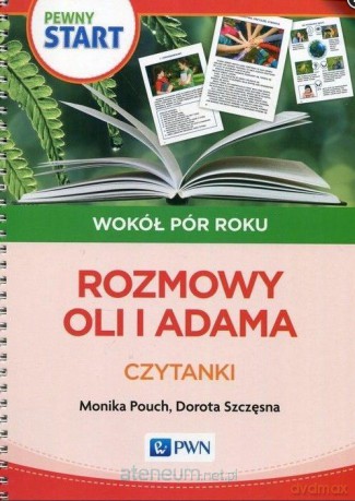 Pewny Start. Wokół pór roku. Rozmowy Oli i Adama [KSIĄŻKA]
