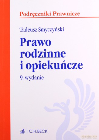 Prawo rodzinne i opiekuńcze [KSIĄŻKA]