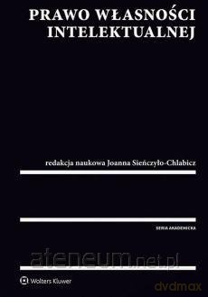 Prawo własności intelektualnej [KSIĄŻKA]