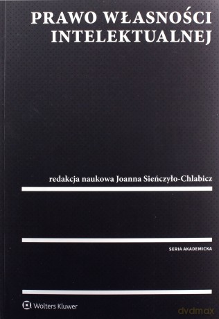 Prawo własności intelektualnej [KSIĄŻKA]