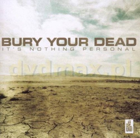Bury Your Dead: It's Nothing Personal [CD]