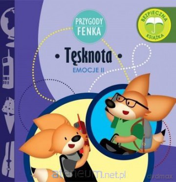 Przygody Fenka. Tęsknota - Magdalena Gruca, Ewa Zontek [KSIĄŻKA]