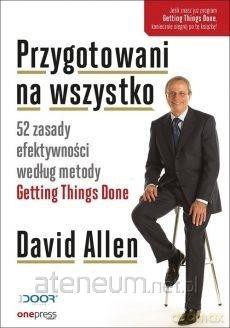 Przygotowani na wszystko - David Allen [KSIĄŻKA]