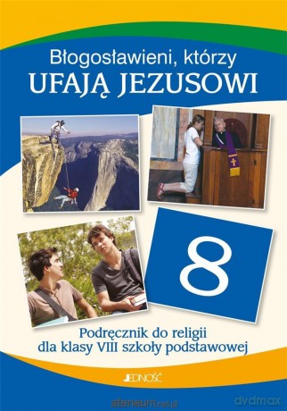 Religia Szkoła podstawowa 8 Błogosławieni, którzy ufają. Podręcznik [KSIĄŻKA]