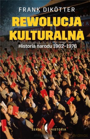 Rewolucja kulturalna - Frank Diktter [KSIĄŻKA]