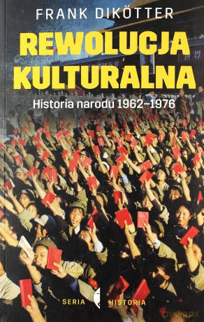 Rewolucja kulturalna - Frank Diktter [KSIĄŻKA]