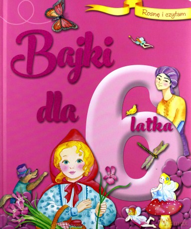 Rosnę i czytam Bajki dla 6-latka - Ana Doblado [KSIĄŻKA]