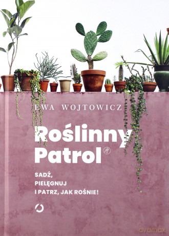 Roślinny Patrol - Ewa Wojtowicz [KSIĄŻKA]