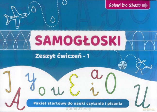 Samogłoski - Zeszyt ćwiczeń 1 - Agnieszka Bala [KSIĄŻKA]