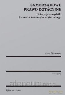 Samorządowe prawo dotacyjne [KSIĄŻKA]