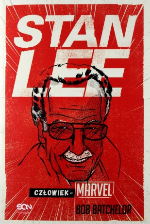 Stan Lee. Człowiek-Marvel - Bob Batchelor [KSIĄŻKA]