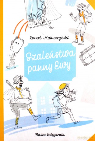 Szaleństwa panny Ewy [KSIĄŻKA]