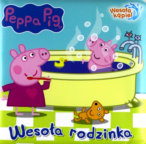 Świnka Peppa. Wesoła Kąpiel. Wesoła Rodzinka [KSIĄŻKA]