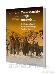 Ten wspaniały strajk ludzkości - Jerzy Pałosz [KSIĄŻKA]