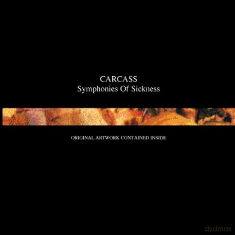 Carcass: Symphonies Of Sickness [CD]