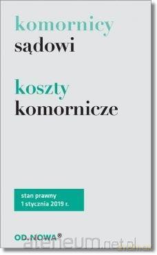 Ustawa o komornikach sądowych. Koszty komornicze [KSIĄŻKA]