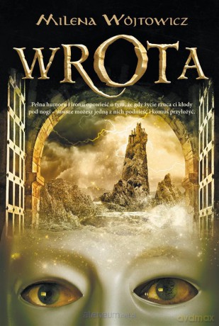 Wrota (Tom 1) - Milena Wójtowicz [KSIĄŻKA]