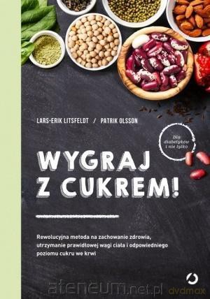 Wygraj z cukrem! - Lars-Erik Litsfeldt, Patrik Olsson [KSIĄŻKA]