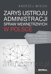 Zarys ustroju administracji spraw wew. w Polsce - Andrzej Misiuk [KSIĄŻKA]