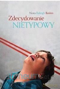 Zdecydowanie nietypowy - Nora Raleigh Baskin [KSIĄŻKA]