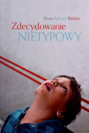 Zdecydowanie nietypowy - Nora Raleigh Baskin [KSIĄŻKA]