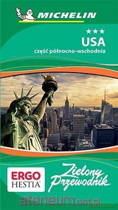 Zielony przewodnik - USA Część północno- wchodnia [KSIĄŻKA]