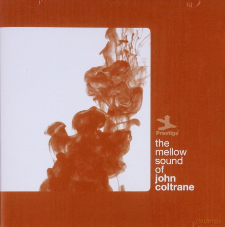 John Coltrane: The Mellow Sound Of John Coltrane [CD]