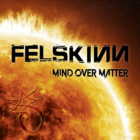 Felskinn: Mind Over Matter (digipack) [CD]