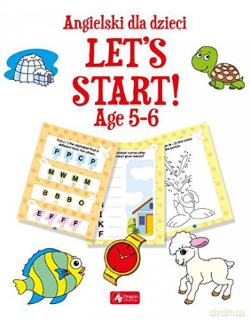 Angielski dla dzieci. Lets start age 5-6 [KSIĄŻKA]