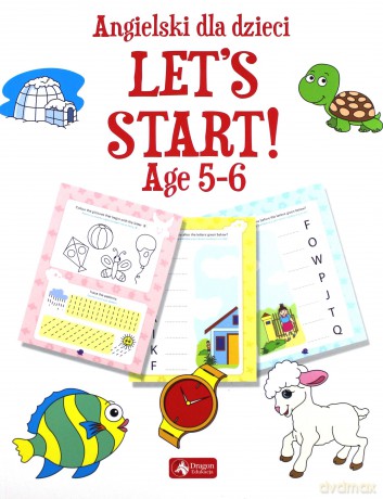 Angielski dla dzieci. Lets start age 5-6 [KSIĄŻKA]