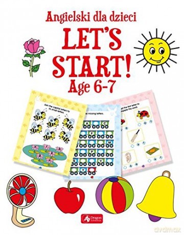 Angielski dla dzieci. Lets start age 6-7 [KSIĄŻKA]