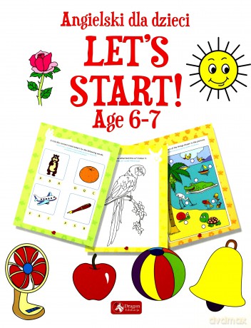 Angielski dla dzieci. Lets start age 6-7 [KSIĄŻKA]