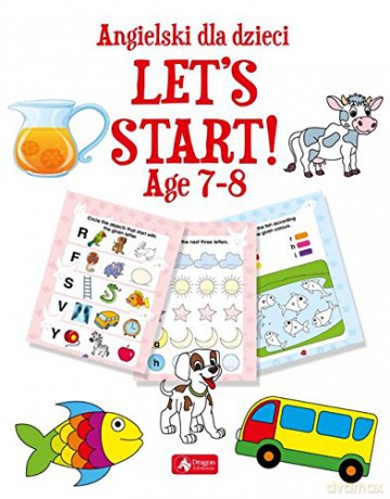 Angielski dla dzieci. Lets start age 7-8 [KSIĄŻKA]