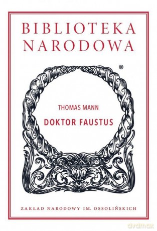 Doktor Faustus - Thomas Mann [KSIĄŻKA]