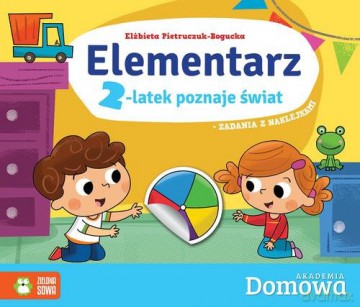 Elementarz 2-latek poznaje świat domowa akademia - Elżbieta Pietruczuk-Bogucka [KSIĄŻKA]