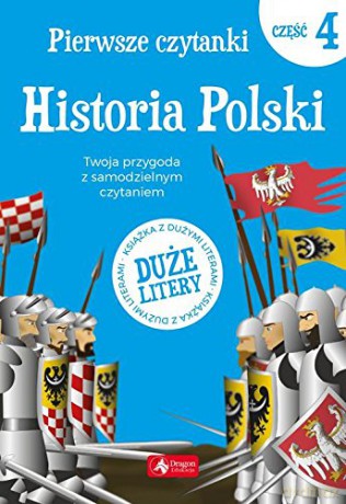 Historia Polski. Pierwsze czytanki część 4 [KSIĄŻKA]