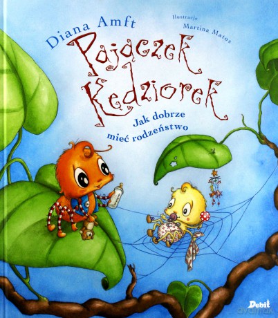 Jak dobrze mieć rodzeństwo. Pajączek Kędziorek - Diana Amft [KSIĄŻKA]