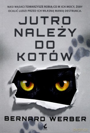 Jutro należy do kotów - Bernard Werber [KSIĄŻKA]