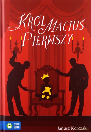 Król Maciuś Pierwszy - Janusz Korczak [KSIĄŻKA]