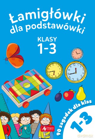 Łamigłówki dla podstawówki klasy 1-3 [KSIĄŻKA]