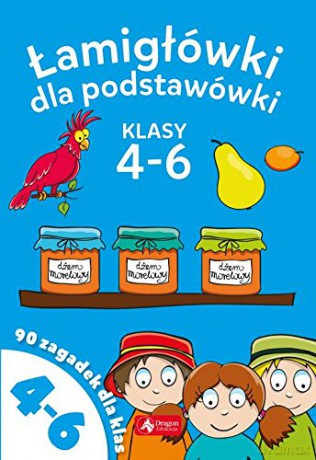 Łamigłówki dla podstawówki klasy 4-6 [KSIĄŻKA]