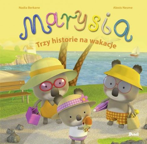 Marysia. Trzy historie na wakacje - Nadia Berkane [KSIĄŻKA]