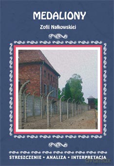 Medaliony Zofii Nałkowskiej. Streszczenie, analiza, interpretacja - Piotr Pyrek [KSIĄŻKA]