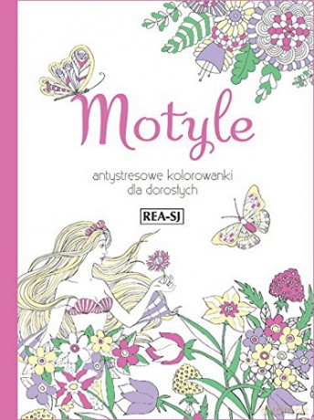 Motyle. Antystresowe kolorowanki dla dorosłych [KSIĄŻKA]