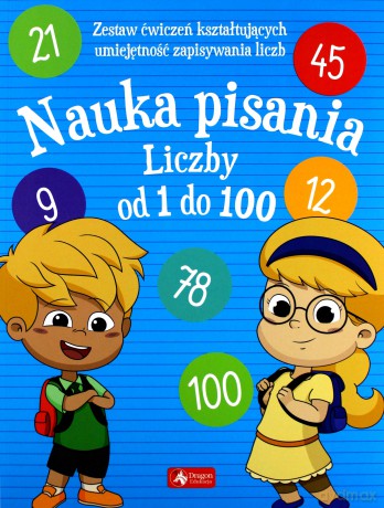 Nauka pisania liczby od 1 do 100 [KSIĄŻKA]