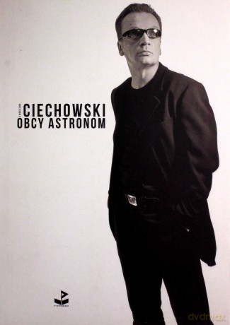 Obcy astronom - Grzegorz Ciechowski [KSIĄŻKA]